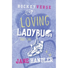 Loving Ladybug, Part One: A Why Choose Omegaverse Friends to Lovers Hockey Romance