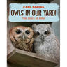 Owls in Our Yard!: The Story of Alfie