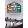 A Place of Safety (vol. one) Derry