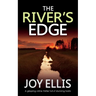 THE RIVER'S EDGE a gripping crime thriller full of twists