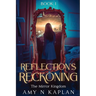 Reflection's Reckoning
