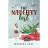 The Naughty List: A Small Town Second Chance Christmas Romance