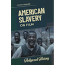 American Slavery on Film