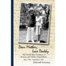 Dear Mother, Love Daddy: The World War II Letters of Roscoe and Gladys Yegerlehner: May 1942-September 1942