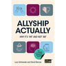 Allyship Actually: Why it's 'We' and not 'Me'