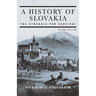 A History of Slovakia: The Struggle for Survival: Second Edition