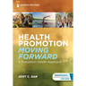 Health Promotion Moving Forward: A Population Health Approach