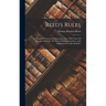Reed's Rules: A Manual Of General Parliamentary Law, With Notes Of Changes Made By The House Of Representatives, And Suggestions For Special Rules
