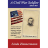 A Civil War Soldier and Me