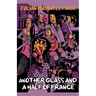Another Glass and a Half of France