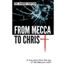 From Mecca To Christ: Son of