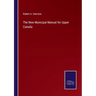 The New Municipal Manual for Upper Canada
