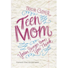 The Teen Mom: You're Stronger Than You Think