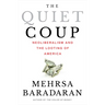 The Quiet Coup: Neoliberalism and the Looting of America