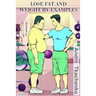 Lose fat and weight by examples