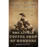 The Little Coffee Shop of Horrors Anthology