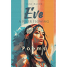 Eve A River Flowing: Poems