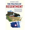 The Politics of Resentment: Rural Consciousness in Wisconsin and the Rise of Scott Walker