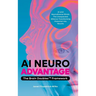 AI Neuroadvantage: The Brain Doubles Framework