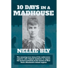 Ten Days in a Madhouse
