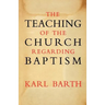 The Teaching of the Church Regarding Baptism