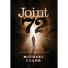 Joint '72: ...a novel about coming of age-twice