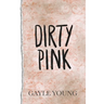Dirty Pink