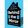 Behind the Mirror: Inside the World of Big Brother