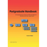 Postgraduate Handbook: A Comprehensive Guide for PhD and Master's Students and their Supervisors