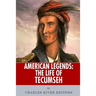 American Legends: The Life of Tecumseh