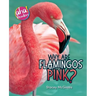 Why Are Flamingos Pink?