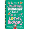 The Catastrophic Friendship Fails of Lottie Brooks