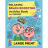 Relaxing Brain Boosting Activity Book for Seniors: Large Print Easy and Challenging Puzzles, Memory Exercises, Coloring and Writing Activities, Tangra
