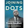 JOINING THE DOTS - A Unauthorised Biography of Pravin Gordhan