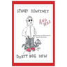 Stinky Bowfinky And His Dirty Dog Dew