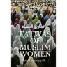 Fatwas of Muslim Women