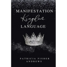 Manifestation: Kingdom Language