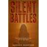 Silent Battles: The toughest Battles are the ones we fight alone