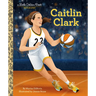 Caitlin Clark: A Little Golden Book Biography