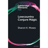 Lowcountry Conjure Magic
