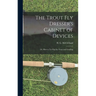 The Trout Fly Dresser's Cabinet of Devices; or, How to Tie Flies for Trout and Grayling