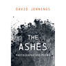 The Ashes: Photographs and Poems