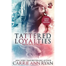 Tattered Loyalties