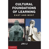 Cultural Foundations of Learning: East and West