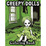 Creepy Dolls: Coloring Book Featuring Spooky Illustrations of Scary Grayscale Dolls in Various Horror Styles for Fans with a Taste f