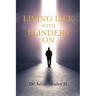 Living Life with Blinders On: Living Life as God Intended
