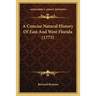 A Concise Natural History Of East And West Florida (1775)