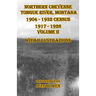 Northern Cheyenne Tongue River, Montana 1904 - 1932 Census 1917-1926 Volume II With Illustrations