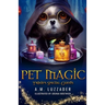 Pet Magic Trixie's Special Guests