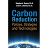 Carbon Reduction: Policies, Strategies and Technologies